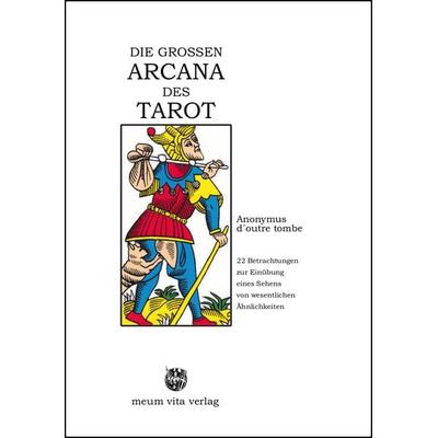 DIE GROSSEN ARCANA DES TAROT, Gebundene Ausgabe von Anonymus d`outre tombe,Valentin Tomberg, Michaels, 978-3-89539-998-5