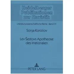 Lev sestovs Apotheose des Irrationalen, Fachbücher von Sonja Koroliov