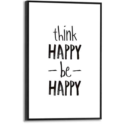 Poster REINDERS "Think happy, be happy", schwarz (farbe bild(er): schwarz, weiß), B:20cm H:30cm T:1,6cm, MDF, Bilder, Poster