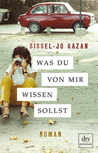 Sissel-Jo Gazan - Was du von mir wissen sollst: Roman - Preis vom 06.10.2026 07:26:00 h