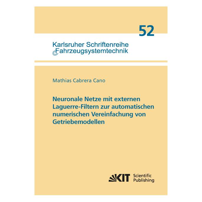 KIT Scientific Publishing Neuronale Netze mit externen Laguerre-Filtern zur automatischen numerischen Vereinfachung von Getrie (Deutsch, Softcover, Mathias Cabrera Cano) (55893406)
