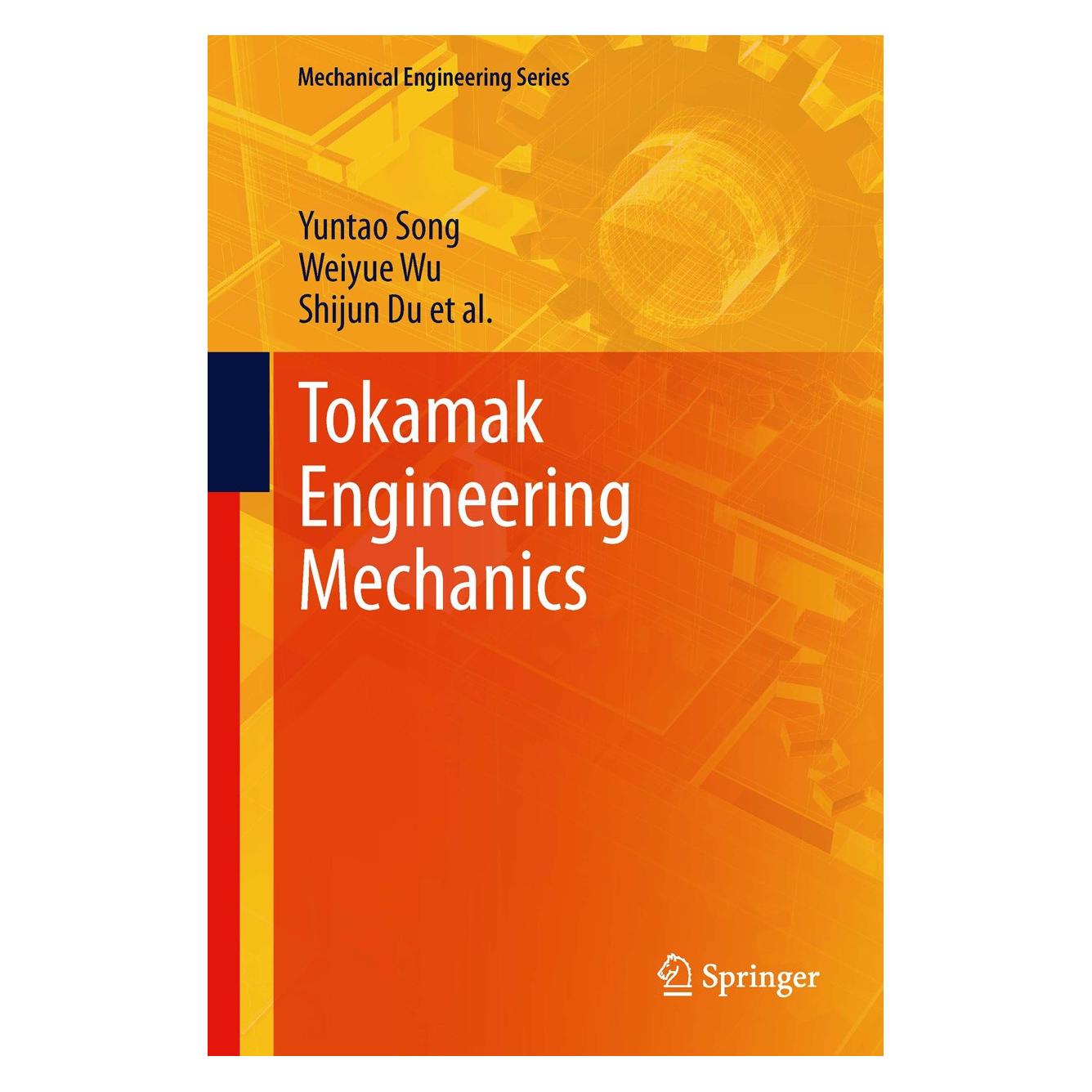 Springer Song:Tokamak Engineering Mechanics (Englisch, Hardcover, Shijun Du, Weiyue Wu, Yuntao Song) (9783642395741)