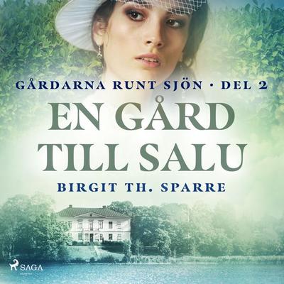 En gård till salu - Birgit Th. Sparre, Audio, 9788728009536