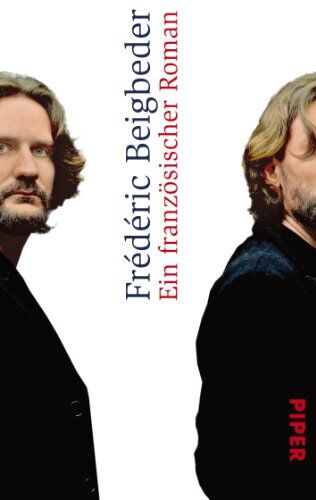 Frédéric Beigbeder - Ein französischer Roman - Preis vom 05.10.2026 03:47:11 h