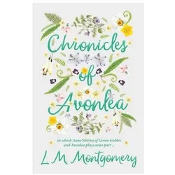Chronicles of Avonlea, in Which Anne Shirley of Green Gables and Avonlea Plays Some Part.., Jugendbücher von Lucy Maud Montgomery