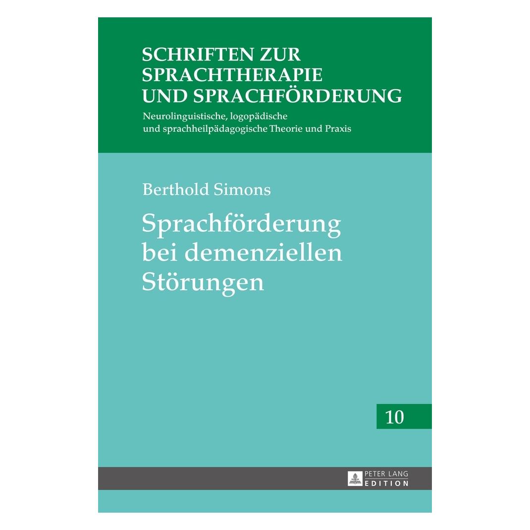 Peter Lang Sprachförderung bei demenziellen Störungen (Deutsch, Berthold Simons) (8722228)