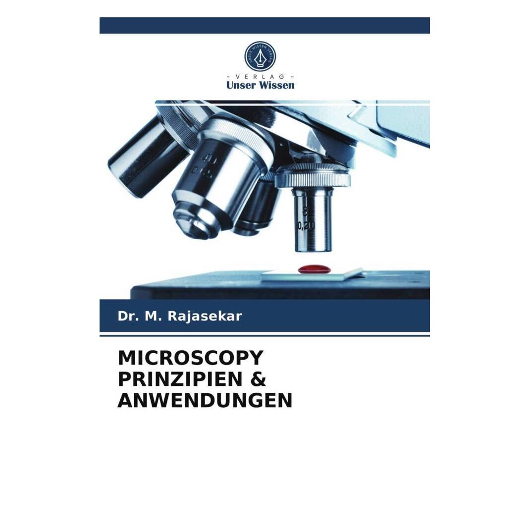 Unser Wissen Microscopy Prinzipien & Anwendungen (51409460)