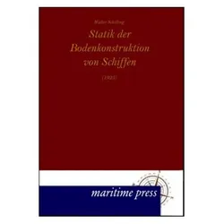Statik der Bodenkonstruktion von Schiffen (1925), Ratgeber von Walter Schilling
