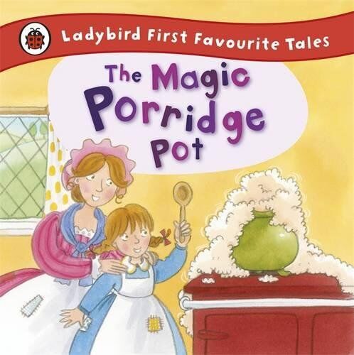Alan MacDonald - The Magic Porridge Pot: Ladybird First Favourite Tales - Preis vom 30.09.2026 09:01:18 h
