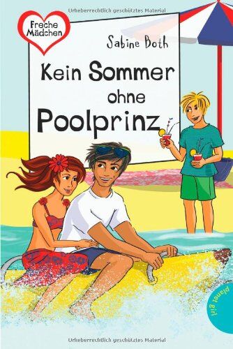 Sabine Both - Freche Mädchen - Freche Bücher!: Kein Sommer ohne Poolprinz - Preis vom 02.10.2026 23:42:20 h