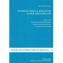 Interkulturelle Mediation in der Grenzregion, Fachbücher von Dominic Busch