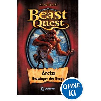 Arcta Bezwinger der Berge / Beast Quest Band 3, Gebundene Ausgabe von Adam Blade, Loewe, 978-3-7855-6158-4