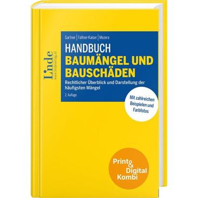 Handbuch Baumängel und Bauschäden (Kombi Print&digital), Gebundene Ausgabe von Herbert Gartner,Peter Faltner-Kaiser,Karl Mezera, Linde,