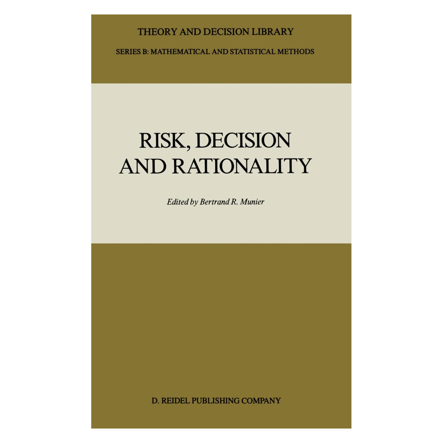 Springer Risk, Decision and Rationality (Englisch, Hardcover, Bertrand R. Munier) (9789027726247)