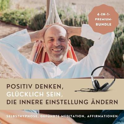 HYPNOSE-HÖRBUCH: Positiv Denken, glücklich sein, die innere Einstellung ändern - Patrick Lynen, Audio, 4064066864002