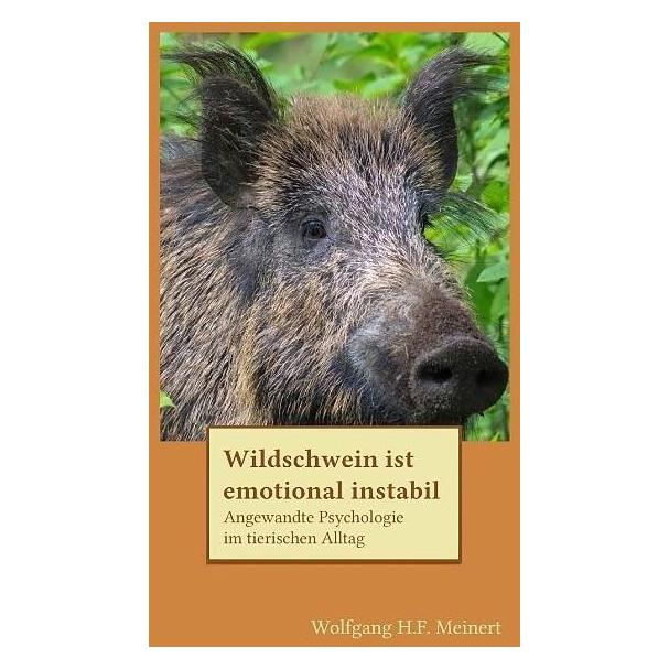 Tredition Wildschwein ist emotional instabil (8230944)