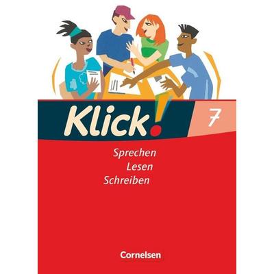 Klick! Deutsch - Ausgabe 2007 - 7. Schuljahr, Gebundene Ausgabe von Michaela Timberlake,August-Bernhard Jacobs,Margret Angel,Marie-Cäcilia