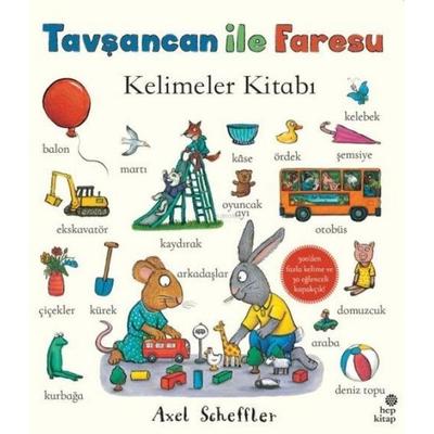 Tavsancan ile Faresu Kelimeler Kitabi Ciltli, Taschenbuch von Axel Scheffler, Hep Kitap