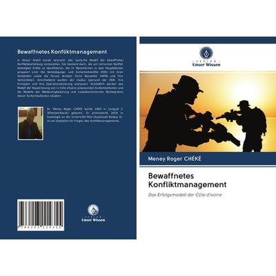 Bewaffnetes Konfliktmanagement, Taschenbuch von Meney Roger Chéké, BoD - Books on Demand, 978-620-3-11435-5