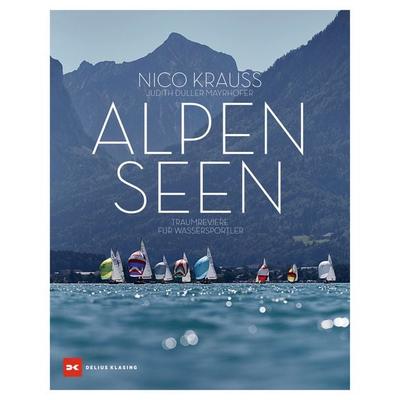 Alpenseen, Gebundene Ausgabe von Nico Krauss,Judith Duller-Mayrhofer, Delius Klasing, 978-3-667-12514-9