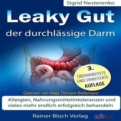 Leaky Gut - der durchlässige Darm - Sigrid Nesterenko, Audio, 9783988181800