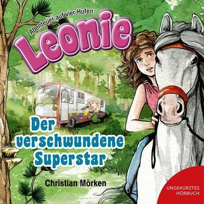 Leonie: Der verschwundene Superstar - Christian Mörken, Audio, 9783689461720