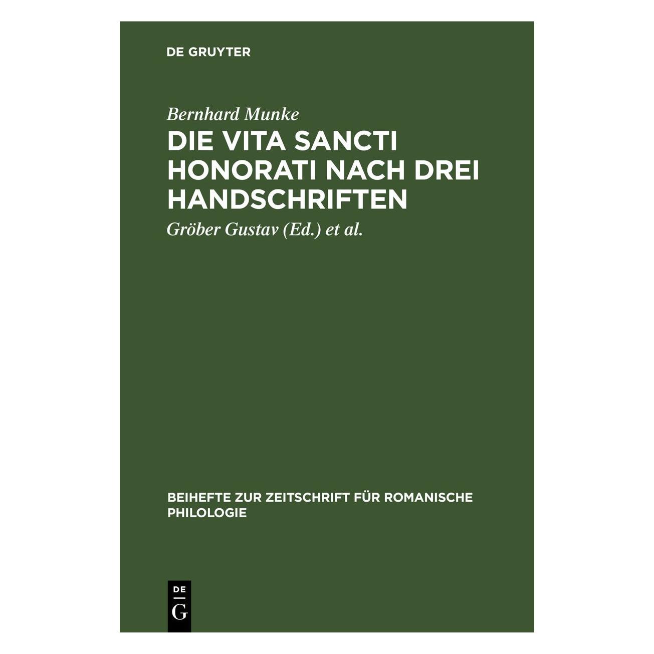 De Gruyter Munke:Die Vita Sancti Honorati nach dre (Deutsch, Hardcover, Bernhard Munke) (67777932)
