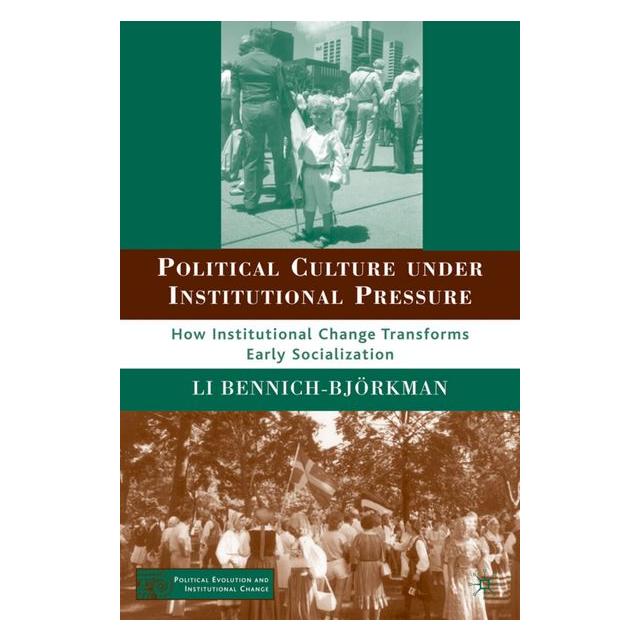 Palgrave Macmillan Bennich-Björkman:Political Culture unde (L. Bennich-Björkman, Englisch) (63031923)