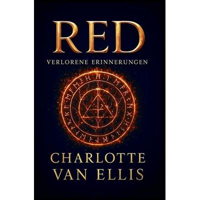 RED - Verlorene Erinnerungen, Taschenbuch von Charlotte van Ellis, Tolino media, 978-3-8194-5305-2