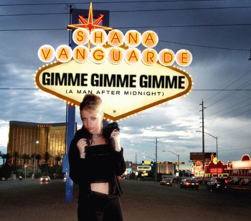 Shana Vanguarde - Gimme! Gimme! Gimme! - Preis vom 01.10.2026 17:08:56 h