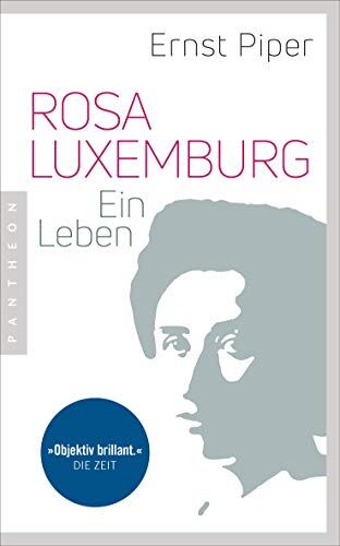 Ernst Piper - Rosa Luxemburg: Ein Leben - Preis vom 18.10.2026 19:22:15 h
