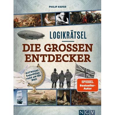 Logikrätsel Die großen Entdecker, Gebundene Ausgabe von Philip Kiefer, Naumann & Göbel, 978-3-625-19608-2