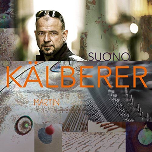 Martin Kälberer - Suono - Preis vom 18.10.2026 19:22:15 h