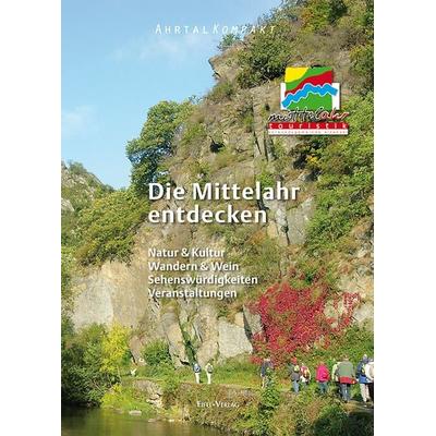 Ahrtal Kompakt. Die Mittelahr entdecken, Taschenbuch von , Gaasterland Verlag, 978-3-943123-14-2