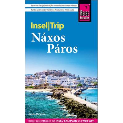 Reise Know-How InselTrip Náxos und Páros, Taschenbuch von Sandra Mwamba, Reise Know-How Verlag Peter Rump GmbH, 978-3-8317-8069-3
