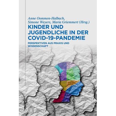 Kinder und Jugendliche in der COVID-19-Pandemie, Taschenbuch von , Düsseldorf university press dup, 978-3-11-075953-2