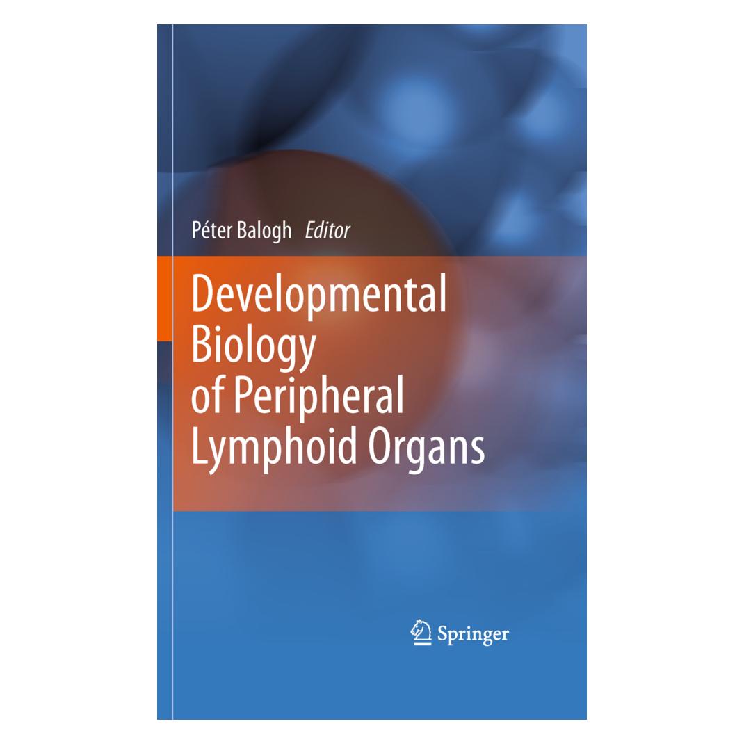 Springer Developmental Biology of Peripheral Lymphoid Organs (Englisch, Softcover, Peter Balogh) (55573980)