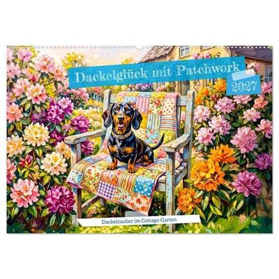 Dackelglück mit Patchwork - Dackelzauber im Cottage‑Garten (Wandkalender 2027 DIN A2 quer), CALVENDO Monatskalender