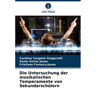 Die Untersuchung der musikalischen Temperamente von Sekundarschülern -