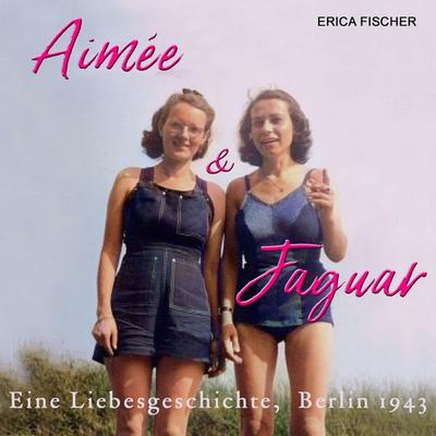 Aimee & Jaguar - Erica Fischer, Audio, 9783863527594