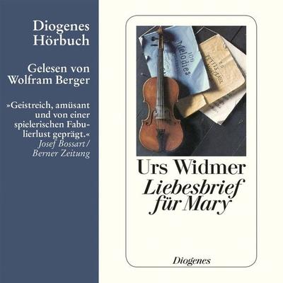 Liebesbrief für Mary - Urs Widmer, Audio, 9783257692693