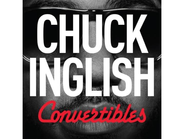 Chuck Inglish - Convertibles