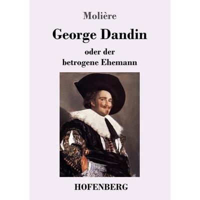 George Dandin, Taschenbuch von Molière, Hofenberg, 978-3-7437-2526-3