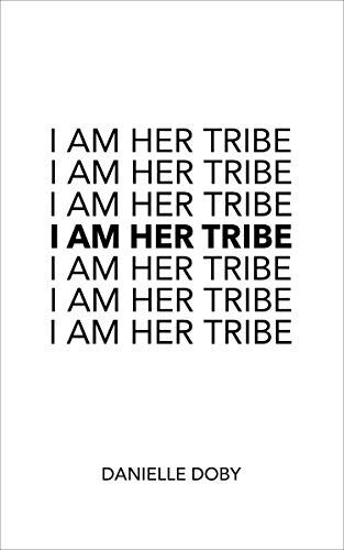Danielle Doby - I Am Her Tribe - Preis vom 11.10.2026 15:43:13 h