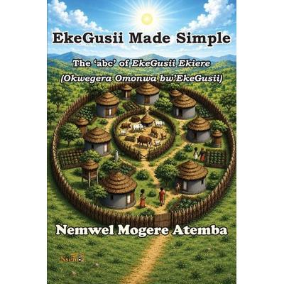 EkeGusii Made Simple, Taschenbuch von Nemwel M. Atemba, Nsemia Inc.
