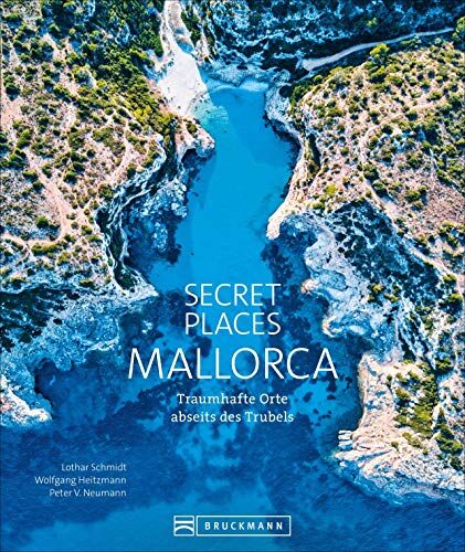 Lothar Schmidt - Bildband: Secret Places Mallorca. Traumhafte Orte abseits des Trubels. Echte Geheimtipps zu einsamen Buchten, Wandertouren und grandiosen Ausblicken. - Preis vom 01.10.2026 17:08:56 h