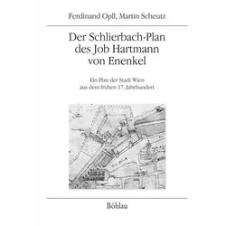 Der Schlierbach-Plan des Job Hartmann von Enenkel, Biografien von Martin Scheutz