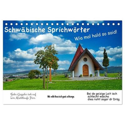 Schwäbische Sprichwörter 1 Wi ma hald so said! (Tischkalender 2027 DIN A5 quer), CALVENDO Monatskalender