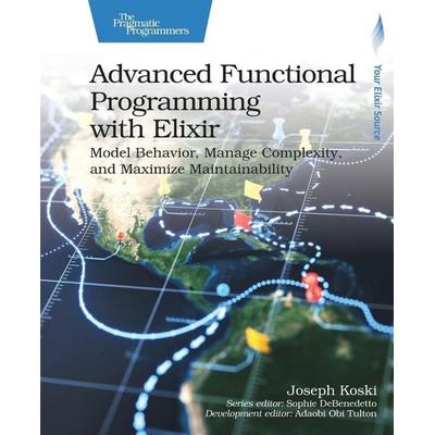 Advanced Functional Programming with Elixir, Taschenbuch von Joseph Koski, Pragmatic Programmers