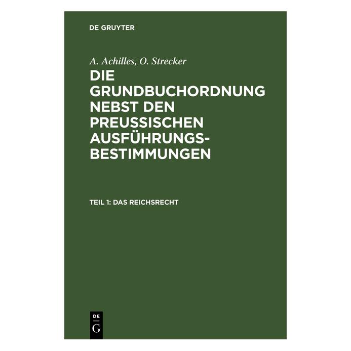 De Gruyter Achilles:Das Reichsrecht (Deutsch, Hardcover, Alexander Achilles, Otto Strecker) (67773056)